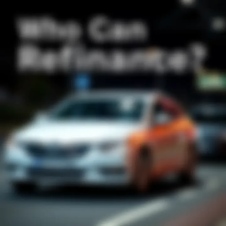 Eligibility criteria overview for car loan refinancing